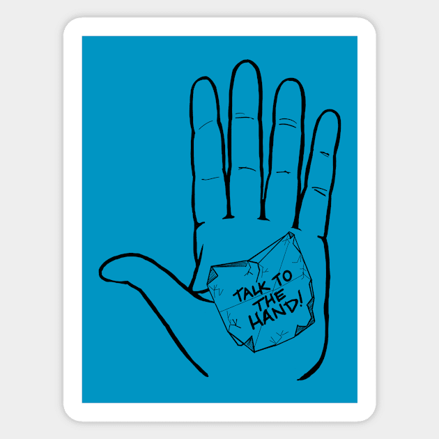 Talk to the Hand (blk) Sticker by That ART Lady